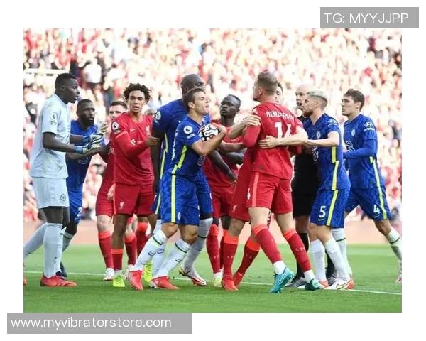 英超第二轮焦点战切尔西主场迎战利物浦期待精彩对决 英超第二轮焦点战切尔西主场迎战利物浦期待精彩对决