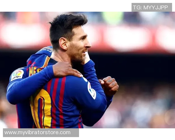 西甲联赛巴塞罗那梅西：巴萨与梅西在西甲联赛中的传奇历史